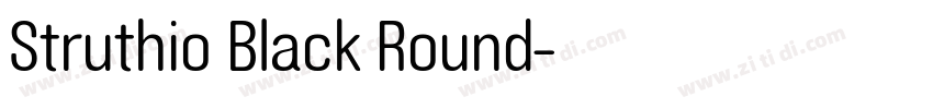Struthio Black Round字体转换 Struthio Black Round字体转换